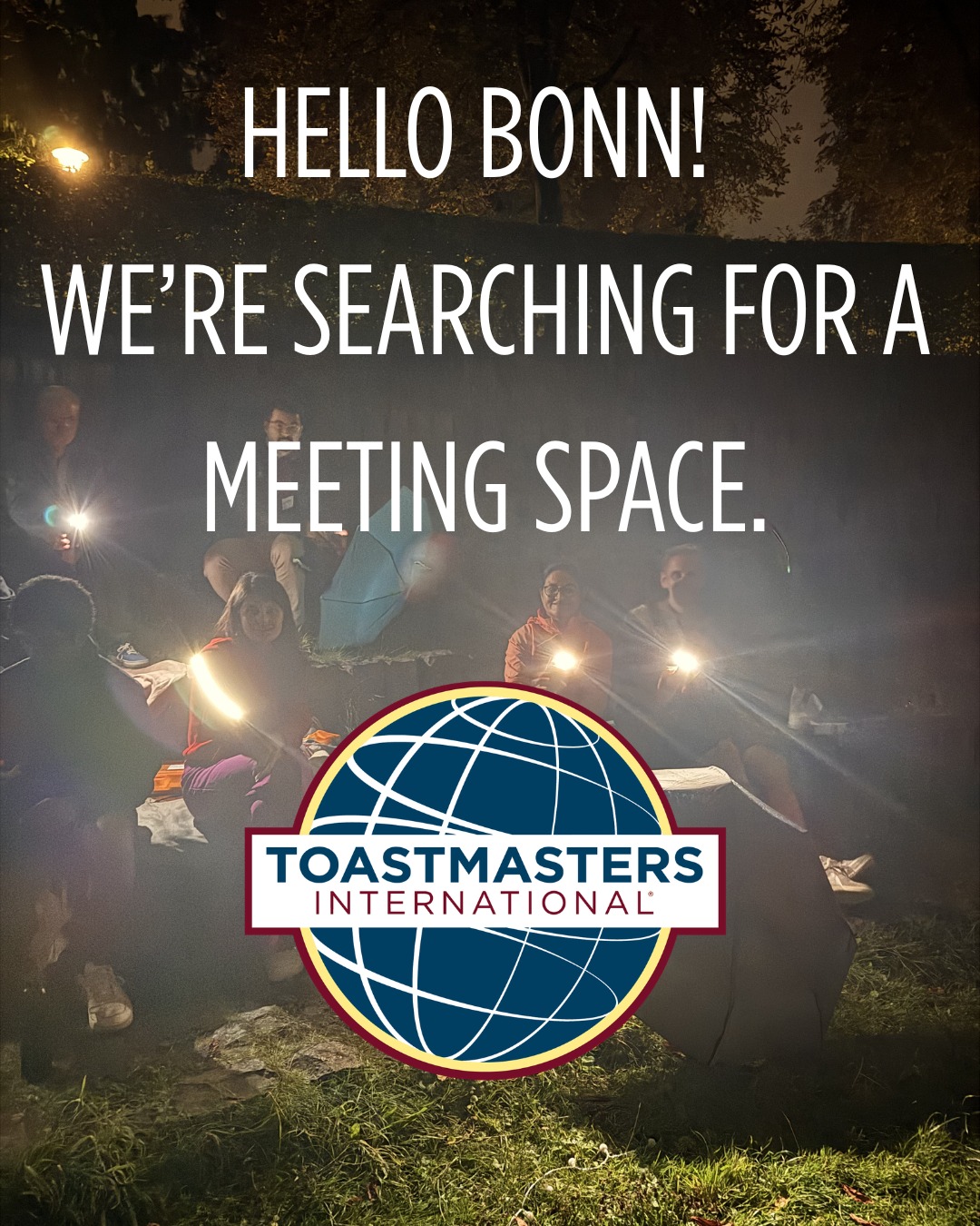 📍 BONN – WE NEED YOUR HELP!

We’re a speaking & leadership club. And we need a new weekly meeting venue starting in May.

👥 ~25 people
 🗓 Availability for 2.5 - 3 hrs per week (after 18:30)
 💻Access to a screen/projector for presentations

Know a place? Tag, share, or DM @ke_ach or email officers@bonn-international-toastmasters.de if you have an idea! 🙌

Feel free to forward this to anyone who might know a space.

#Bonn #Community #Networking #PublicSpeaking #Toastmasters #BonnInternational #Leadership